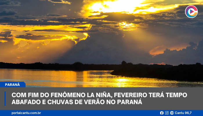 Com fim do fenômeno La Niña, fevereiro terá tempo abafado e chuvas de verão no Paraná