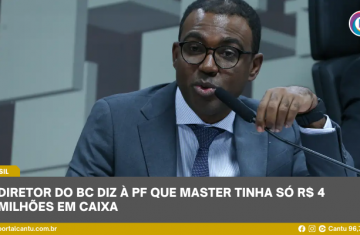 Diretor do BC diz à PF que Master tinha só R$ 4 milhões em caixa