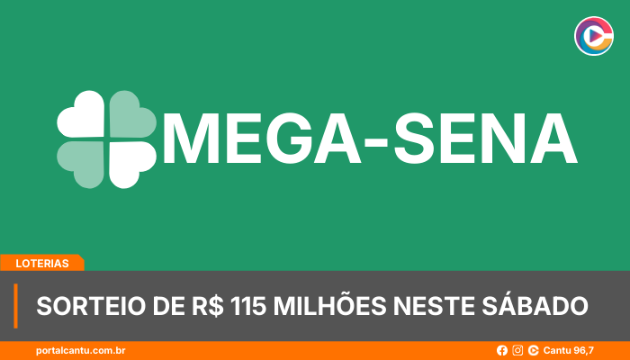 Mega-Sena - Sorteio de R$ 115 milhões neste sábado