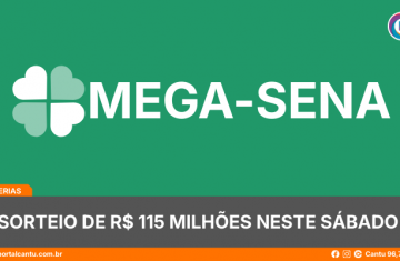 Mega-Sena - Sorteio de R$ 115 milhões neste sábado