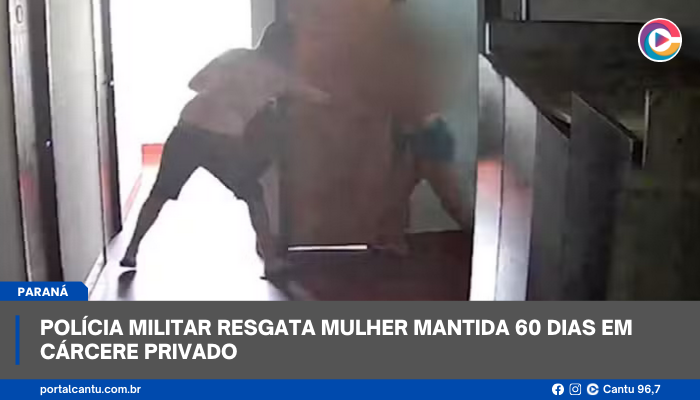Polícia Militar resgata mulher mantida 60 dias em cárcere privado