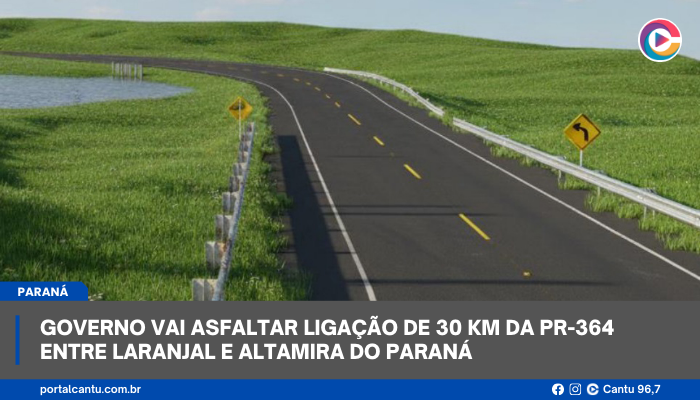 Governo vai asfaltar ligação de 30 km da PR-364 entre Laranjal e Altamira do Paraná