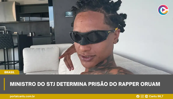 Ministro do STJ determina prisão do rapper Oruam