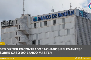 BRB diz ter encontrado “achados relevantes” sobre caso do Banco Master