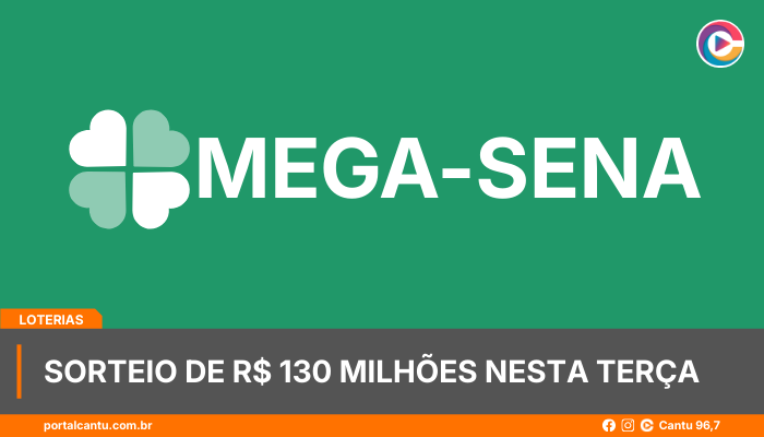 Mega-Sena - Sorteio de R$ 130 milhões nesta terça