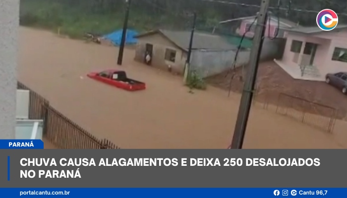 Chuva causa alagamentos e deixa 250 desalojados no Paraná