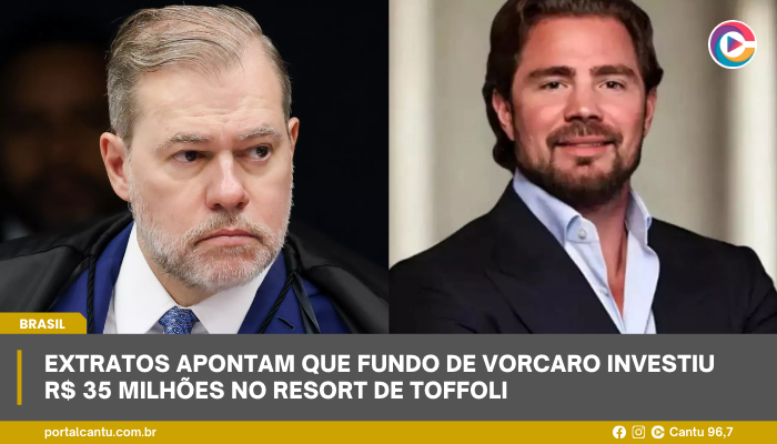Extratos apontam que Fundo de Vorcaro investiu R$ 35 milhões no resort de Toffoli