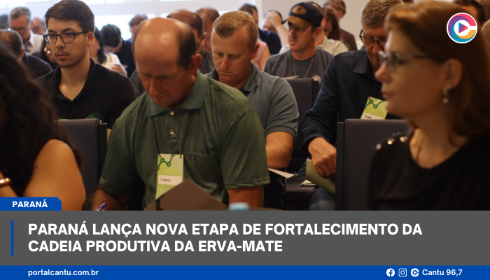 Paraná lança nova etapa de fortalecimento da cadeia produtiva da erva-mate