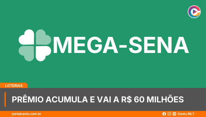 Mega-Sena - Prêmio acumula e vai a R$ 60 milhões