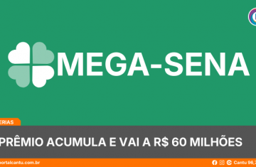 Mega-Sena - Prêmio acumula e vai a R$ 60 milhões