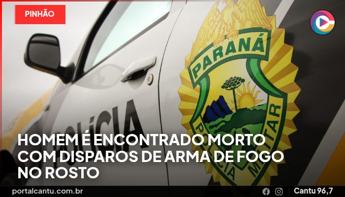 Pinhão - Homem é encontrado morto com disparos de arma de fogo no rosto