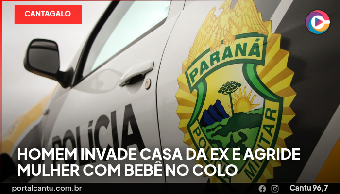 Cantagalo - Homem invade casa da ex e agride mulher com bebê no colo