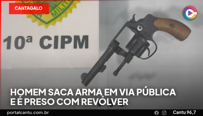 Cantagalo - Homem saca arma em via pública e é preso com revólver