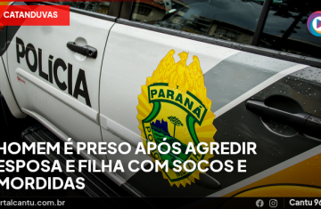 Catanduvas - Homem é preso após agredir esposa e filha com socos e mordidas