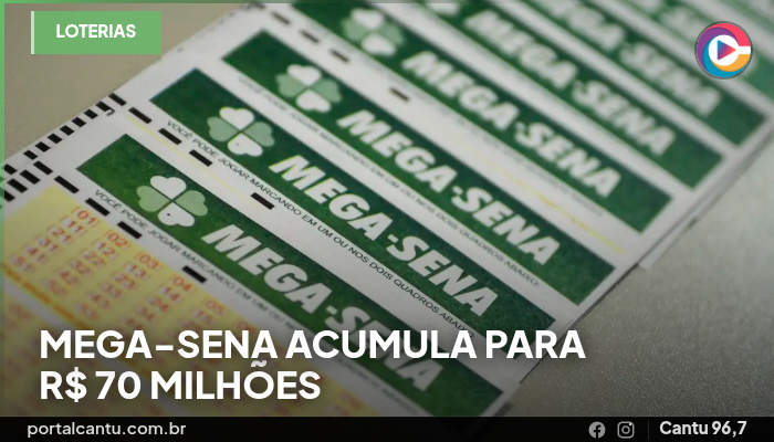 Mega-Sena acumula para R$ 70 milhões