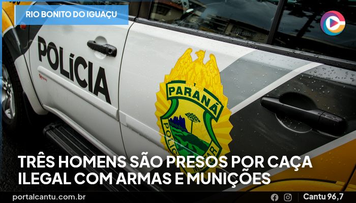 Rio Bonito do Iguaçu - Três homens são presos por caça ilegal com armas e munições