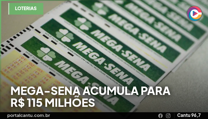 Mega-Sena acumula para R$ 115 milhões