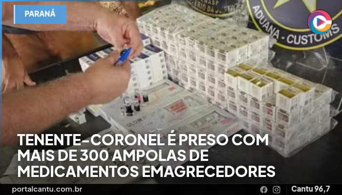 Tenente-coronel é preso com mais de 300 ampolas de medicamentos emagrecedores