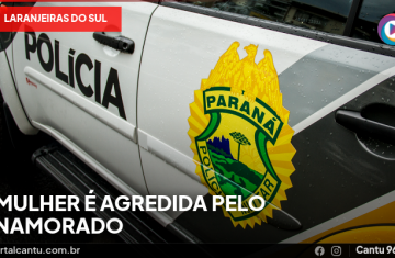 Laranjeiras do Sul - Mulher é agredida pelo namorado