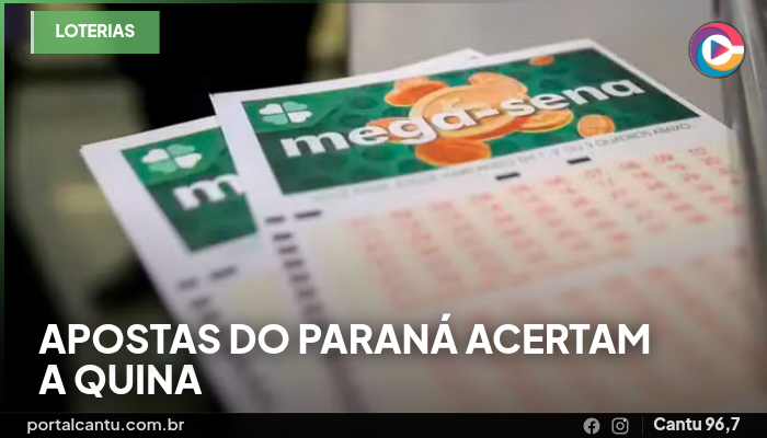 Mega-Sena - Apostas do Paraná acertam a quina