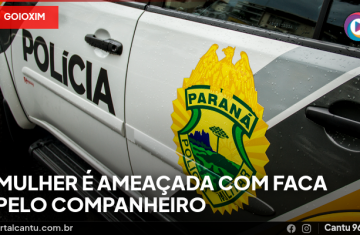 Goioxim - Mulher é ameaçada com faca pelo companheiro