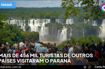 Mais de 456 mil turistas de outros países visitaram o Paraná