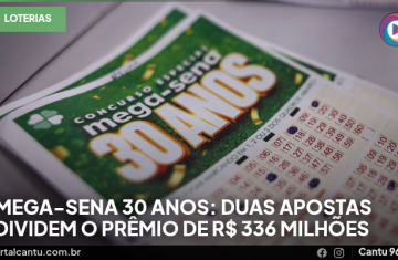 Mega-Sena 30 anos: duas apostas dividem o prêmio de R$ 336 milhões
