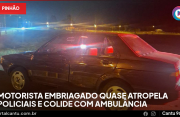 Pinhão - Motorista embriagado quase atropela policiais e colide com ambulância