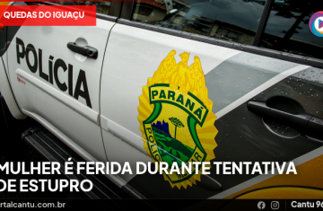 Quedas do Iguaçu - Mulher é ferida durante tentativa de estupro