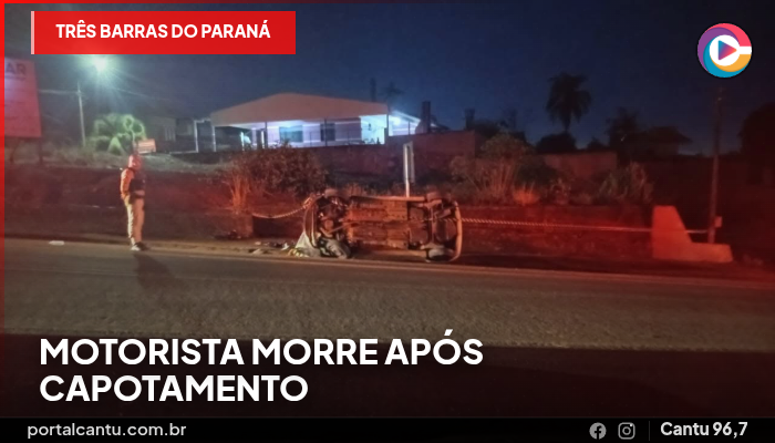Três Barras do Paraná - Motorista morre após capotamento