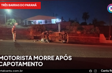 Três Barras do Paraná - Motorista morre após capotamento