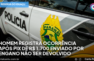 Reserva do Iguaçu - Homem registra ocorrência após Pix de R$ 1.700 enviado por engano não ser devolvido