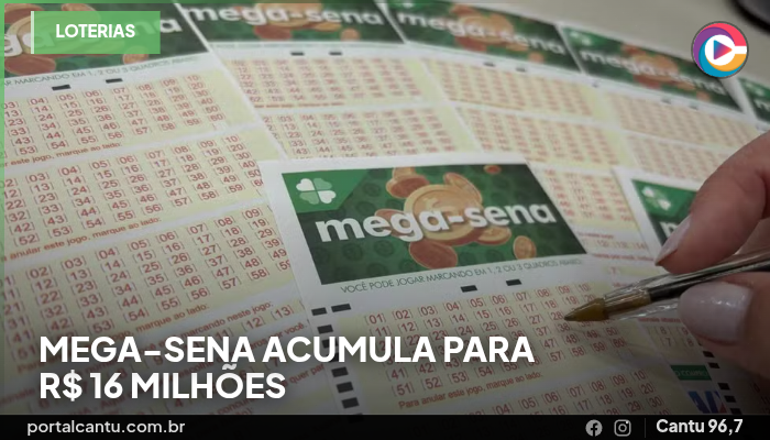 Mega-Sena acumula para R$ 16 milhões