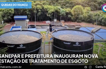 Quedas do Iguaçu - Sanepar e Prefeitura inauguram nova Estação de Tratamento de Esgoto
