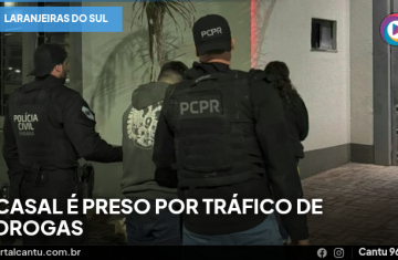 Laranjeiras do Sul - Casal é preso por tráfico de drogas