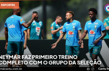 Neymar faz primeiro treino completo com o grupo da Seleção