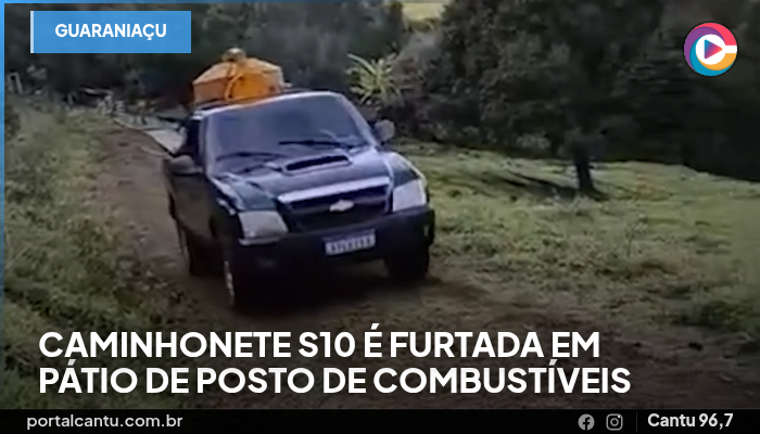 Guaraniaçu - Caminhonete S10 é furtada em pátio de posto de combustíveis