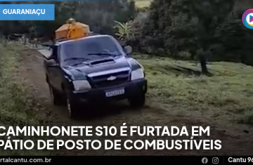 Guaraniaçu - Caminhonete S10 é furtada em pátio de posto de combustíveis