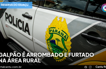 Reserva do Iguaçu - Galpão é arrombado e furtado na área rural