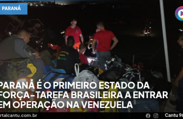 Paraná é o primeiro estado da força-tarefa brasileira a entrar em operação na Venezuela