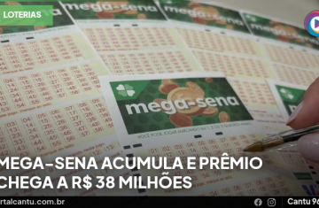 Mega-Sena acumula e prêmio chega a R$ 38 milhões