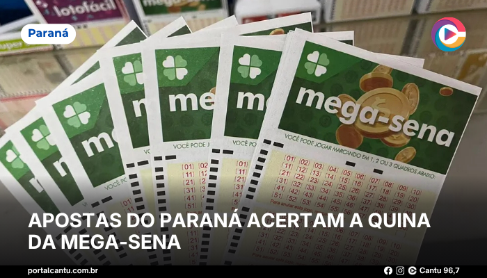 Apostas do Paraná acertam a quina da Mega-Sena