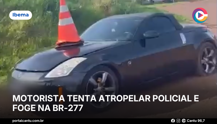 Foto: Reprodução Ibema - Motorista tenta atropelar policial e foge na BR-277