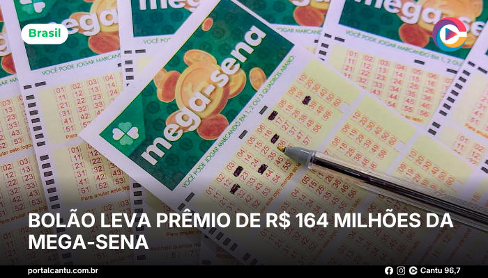 Foto: Reprodução Bolão leva prêmio de R$ 164 milhões da Mega-Sena