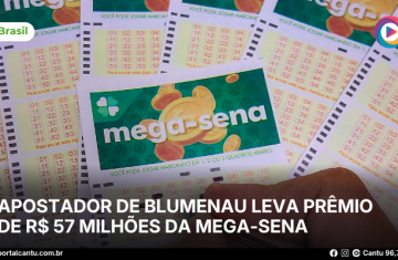 Apostador de Blumenau leva prêmio de R$ 57 milhões da Mega-Sena