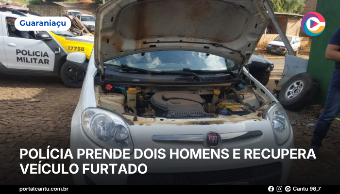 Guaraniaçu - Polícia prende dois homens e recupera veículo furtado