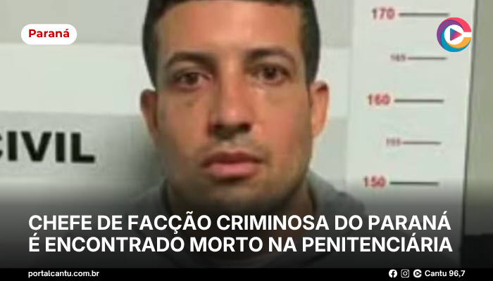 Chefe de facção criminosa do Paraná é encontrado morto na Penitenciária