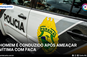 Marquinho - Homem é conduzido após ameaçar vítima com faca