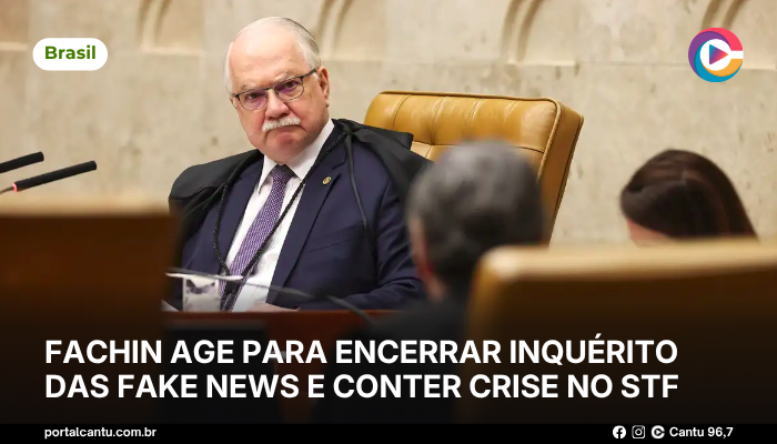 Fachin age para encerrar inquérito das fake news e conter crise no STF