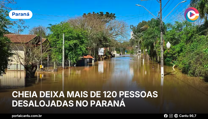 Foto: Reprodução Cheia deixa mais de 120 pessoas desalojadas no Paraná